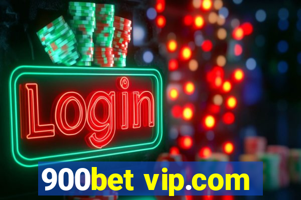 900bet vip.com